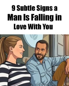 9 Subtle Signs a Man Is Falling in Love With You