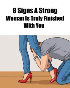 8 Signs A Strong Woman Is Truly Finished With You
