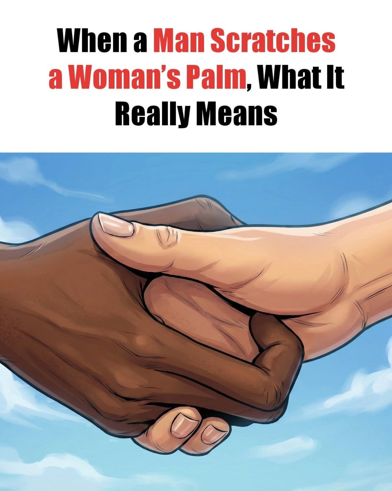 When a Man Scratches a Woman’s Palm: Hidden Meaning