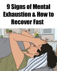 9 Signs of Mental Exhaustion & How to Recover Fast