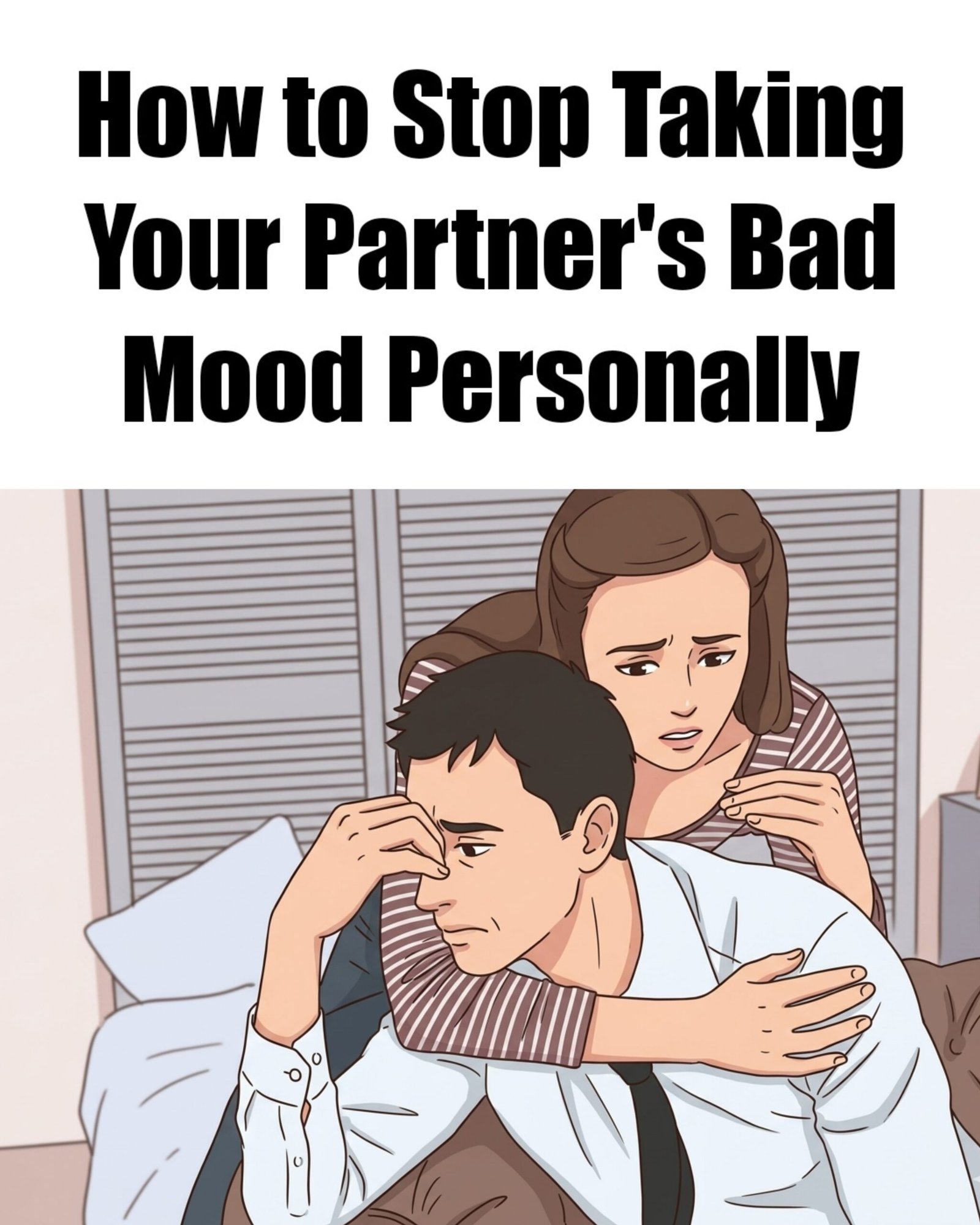 How to Stop Taking Your Partner's Bad Mood Personally