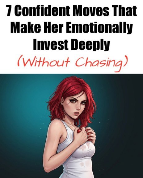 7 Confident Moves That Make Her Emotionally Invest