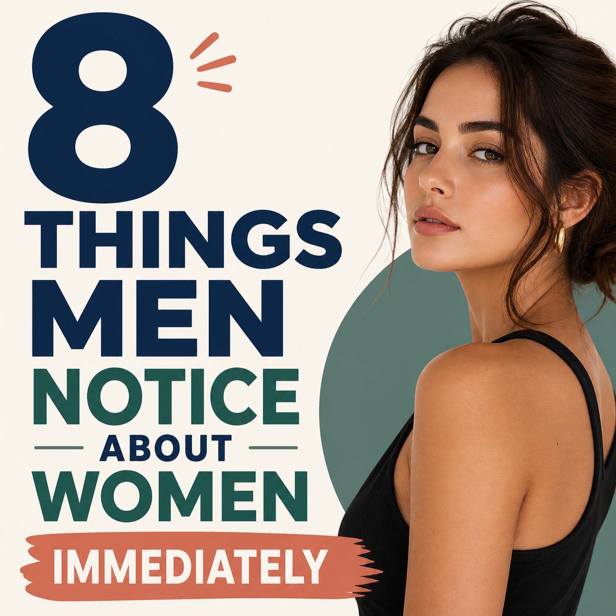 8 Things Men Secretly Judge When They First Meet You