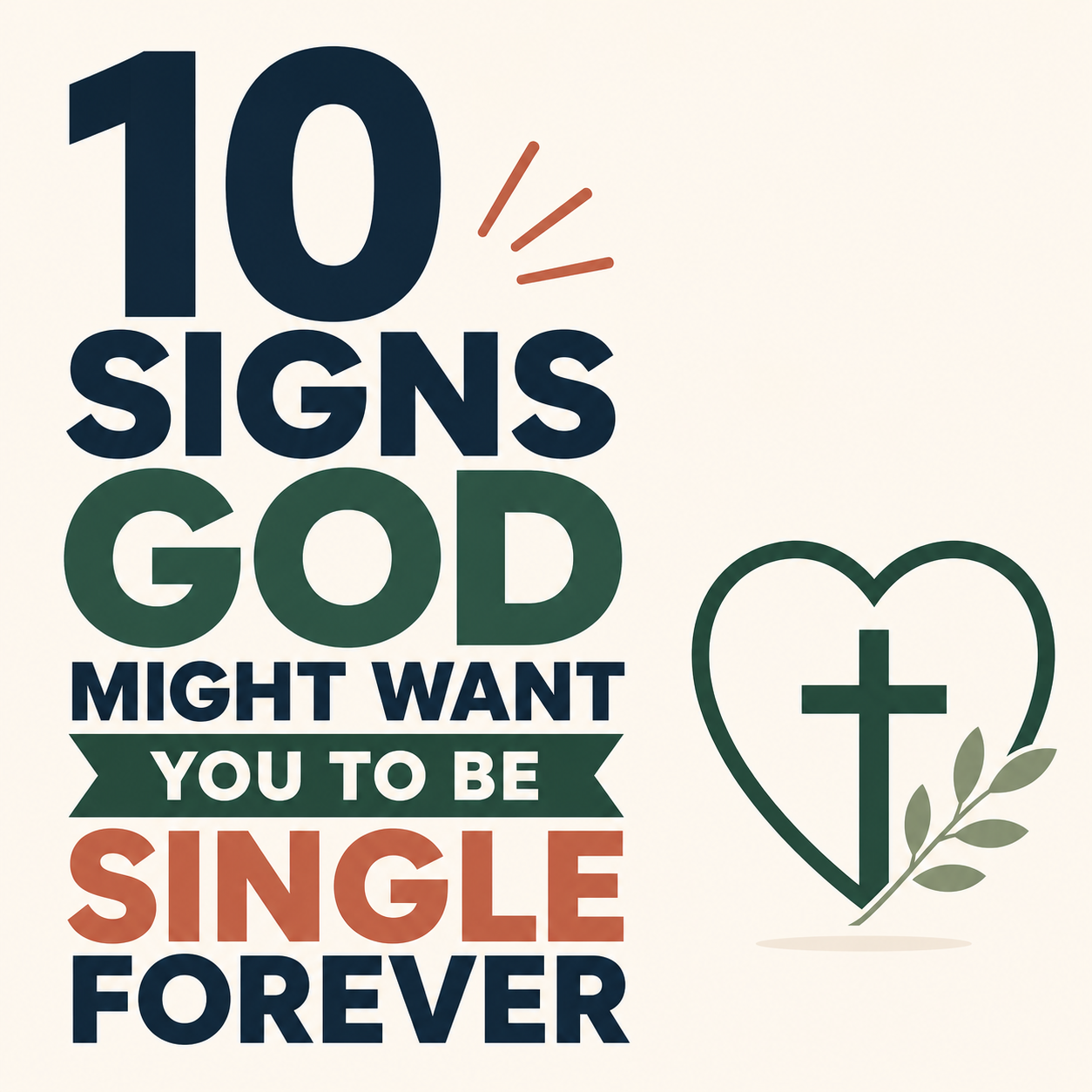 10 Signs God Might Want You To Be Single Forever